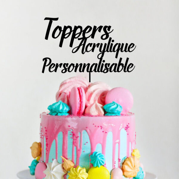 toppers acrylique personnalisable